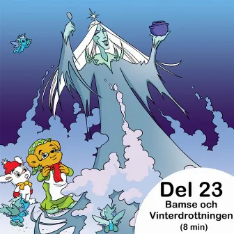 Bamse och Vinterdrottningen - Del 23: En dunderstark Vinterdrottning by Bamse