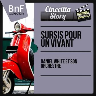 Sursis pour un vivant (Original Motion Picture Soundtrack, Mono Version) by Daniel White et son orchestre