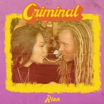 Criminal by Rion