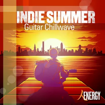 INDIE SUMMER - Guitar Chillwave by Robert James Aitken