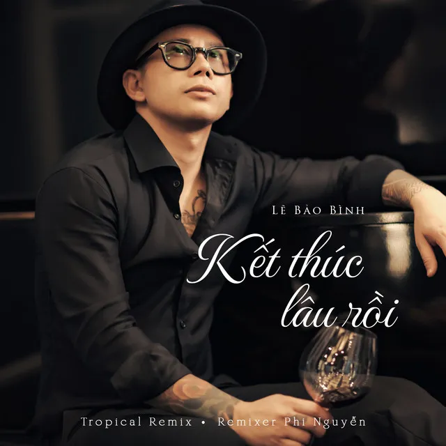 Kết Thúc Lâu Rồi - Tropical Remix