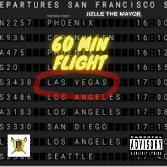 60 min Flight by Jizzle the Mayor