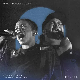 Holy Hallelujah (Live) by Carrington Gaines