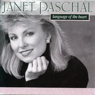 Language of the Heart by Janet Paschal