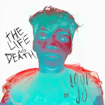 The Life and Death of Loui Jo by ZZE