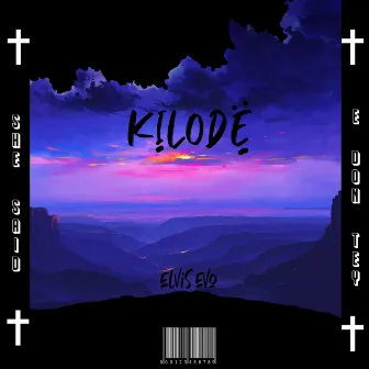 Kilode by Elvis Evo