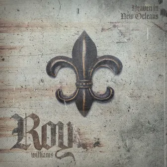 Heaven in New Orleans by Roy Williams