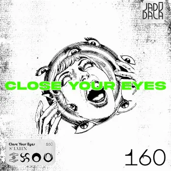 Close Your Eyes by SUAHN