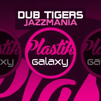 Jazzamnia by Dub Tigers