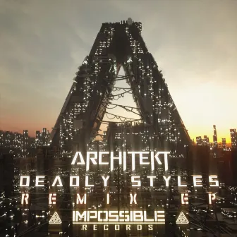 Deadly Styles Remix EP by Architekt