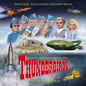 Thunderbirds (Original Television Soundtrack) by Barry Gray