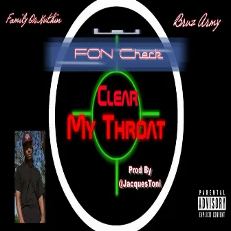 Clear My Throat by Fon Check