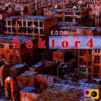 Sektor 4 by E.D.D.B