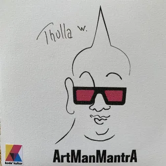 Thulla w/ArtManMantrA by Thulla