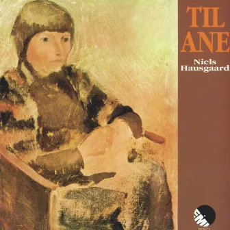 Til Ane by Niels Hausgaard