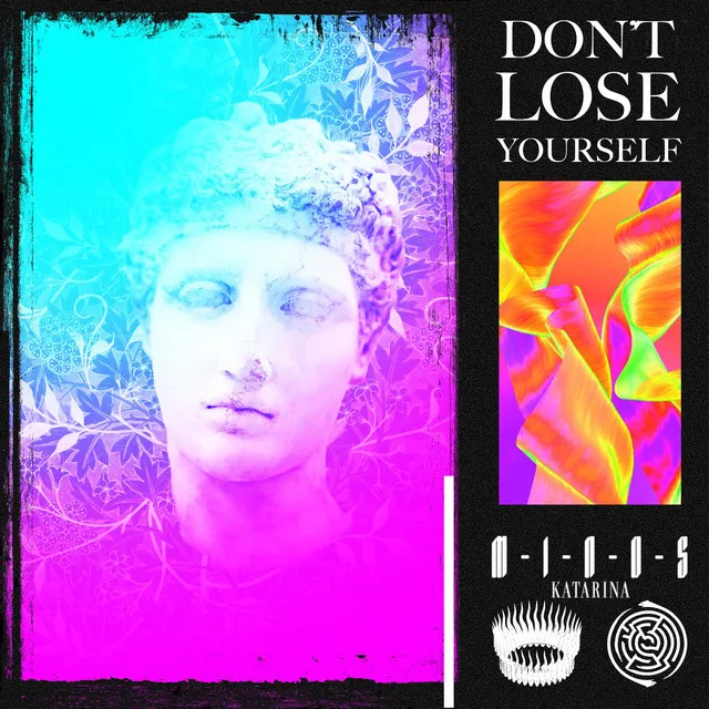 Don't Lose Yourself