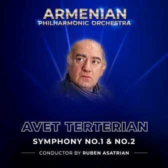 Avet Terterian: Symphony No.1 & No.2 by Avet Terterian