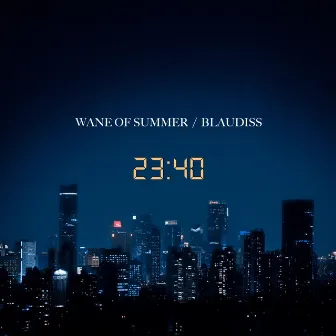 23:40 by Wane of Summer