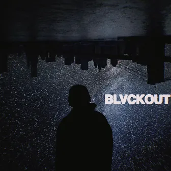 BLVCKOUT by 