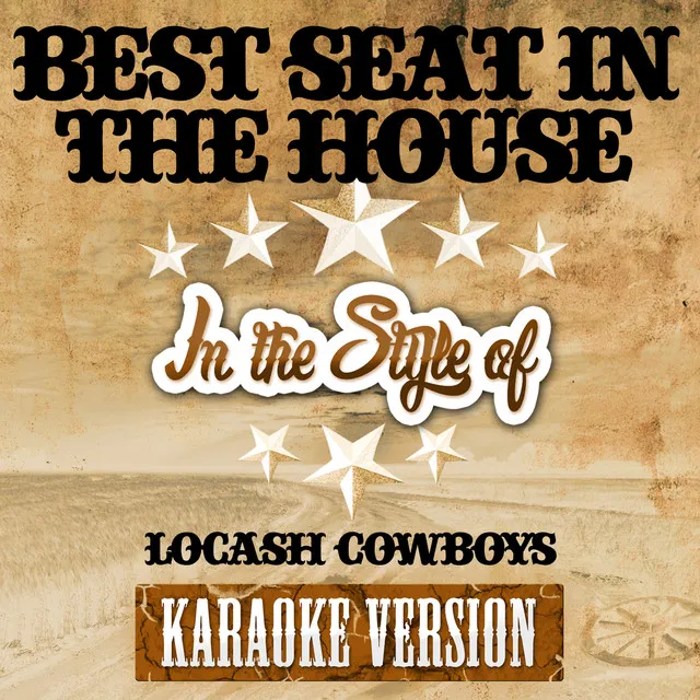 Best Seat in the House (In the Style of Locash Cowboys) [Karaoke Version] - Single