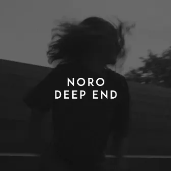 Deep End by Noro