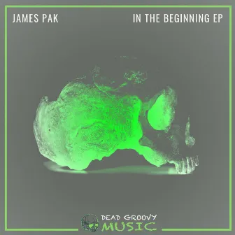 In The Beginning EP by James Pak