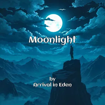 Moonlight by Arrival In Eden