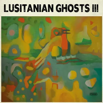 III by Lusitanian Ghosts