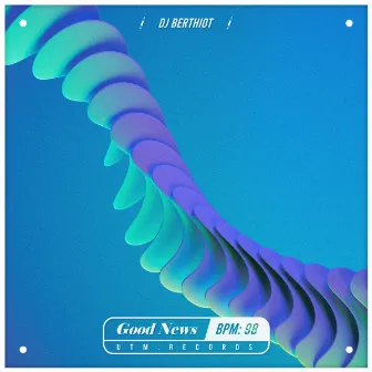 Good News by DJ Berthiot