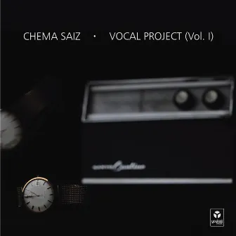 Vocal Project (Vol. 1) by Chema Saiz