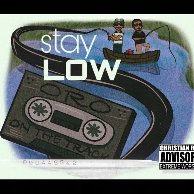 stay LOW