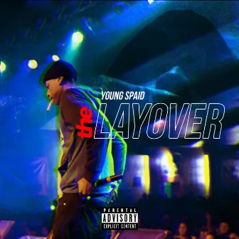 The Layover by Young Spaid