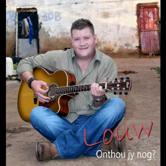 Onthou Jy Nog? by Louw