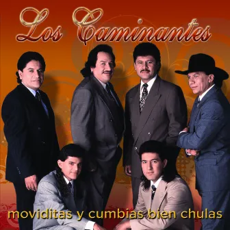 Moviditas Y Cumbias Bien Chulas by Los Caminantes