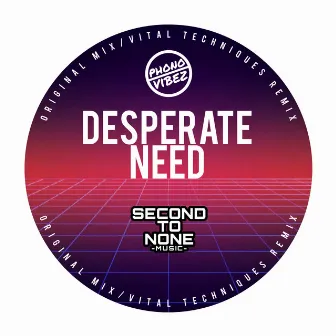 Desperate Need by Phono-Vibez