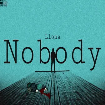 Nobody by Llona