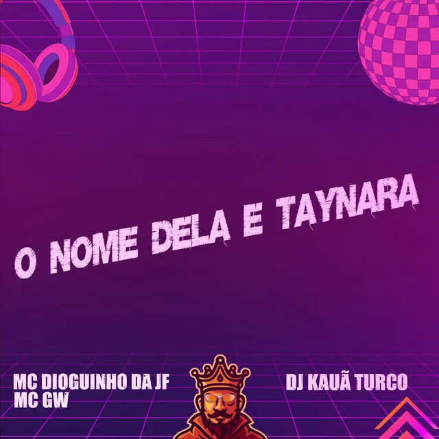 O Nome Dela É Taynara