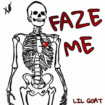 Faze Me by Lil Goat