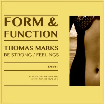 Be Strong / Feelings by Thomas Marks