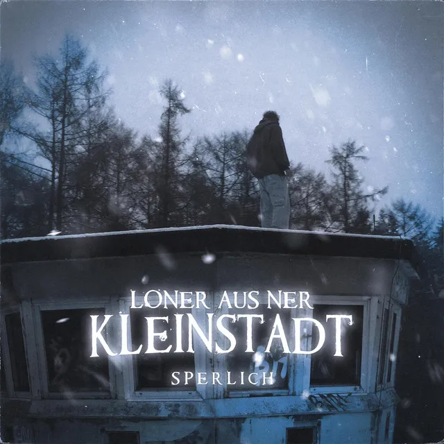 Loner aus ner Kleinstadt