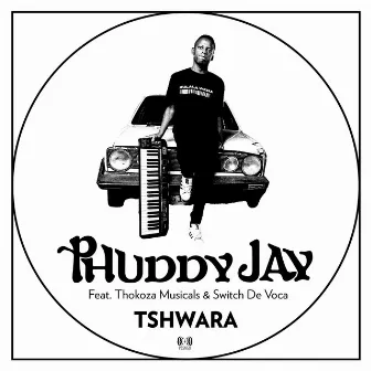 Tshwara by Phuddy Jay