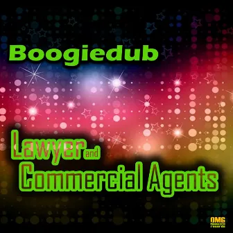 Boogiedub by Lawyer & Commercial Agents