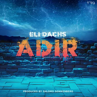 Adir by Eli Dachs