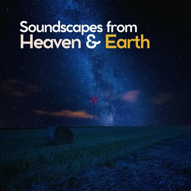 Soundscapes from Heaven & Earth