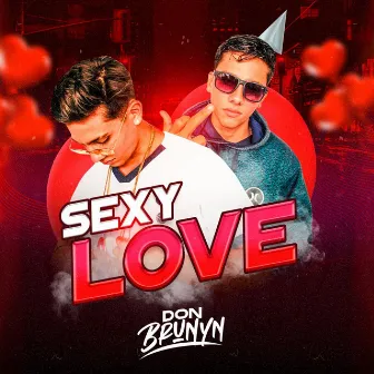 Sexy Love by Don Brunyn