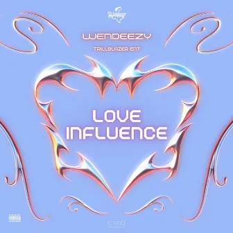 Love Influence by Wendeezy