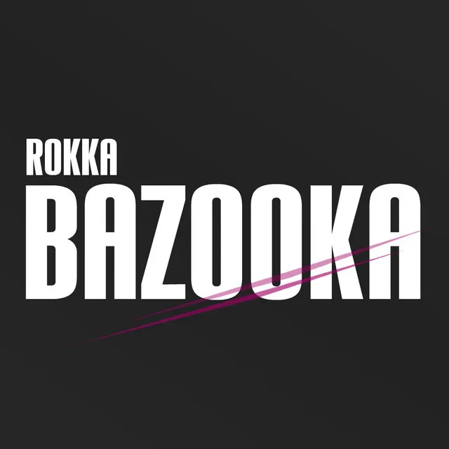 Bazooka - Original Mix