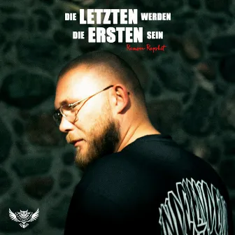 Die Letzten Werden Die Ersten Sein by Ramsen Rapshit