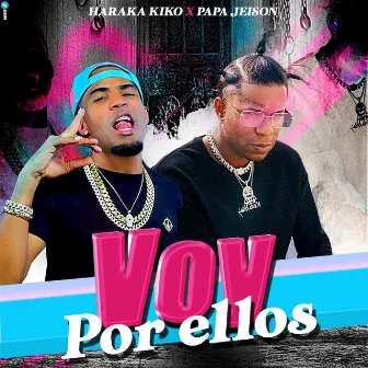 Voy Por Ello by Papa Jeison