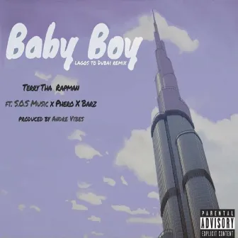 Baby Boy (Lagos To Dubai Remix) by Terry tha Rapman